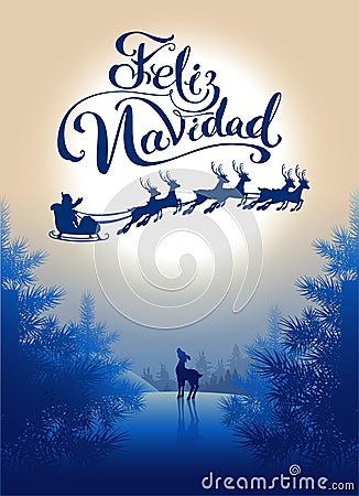 Feliz navidad translation from Spanish Merry Christmas. Lettering calligraphy text for greeting card. Silhouette Santa sleigh of r Vector Illustration