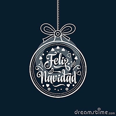 Feliz navidad. Xmas card on Spanish language. Warm wishes for happy holidays Vector Illustration