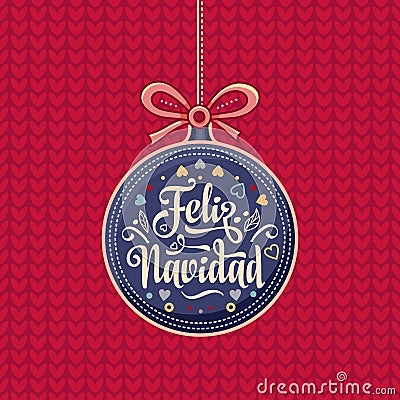Feliz navidad. Xmas card on Spanish language. Vector Illustration