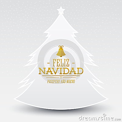 Feliz Navidad y prospero ano nuevo, Spanish translation: Merry Christmas and Happy new Year Vector Illustration