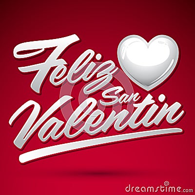 Feliz San Valentin - Happy Valentines spanish text Vector Illustration