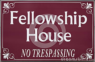 Fellowship House NO TRESPASSING Stock Photo