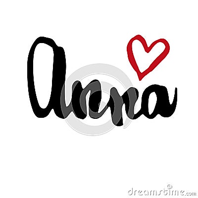 Female name drawn by brush. Hand drawn vector girl name Anna Vector Illustration