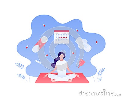 Female periods concept. Vector flat character illustration. Woman sitting in lotus meditation pose. Calendar, pads, pills symbol. Vector Illustration