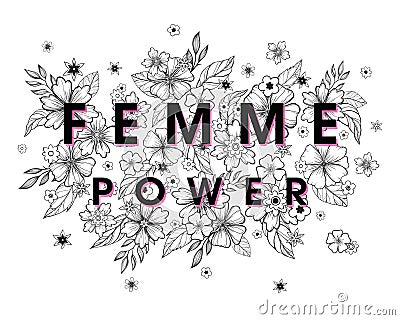 Femme Power - stylish print for t shirts, posters, cards and prints Vector Illustration