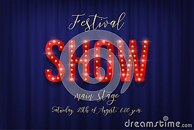 Festival show horizontal flyer template. Vector retro bulb Show sign with announcement text on blue curtain background. Vector Illustration