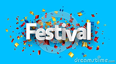 Festival sign over colorful cut out foil ribbon confetti background Vector Illustration