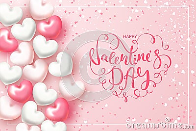 Festive Card for Happy Valentine`s Day. Background with Realistic Hearts, confetti and beautiful Lettering . Vector Vector Illustration