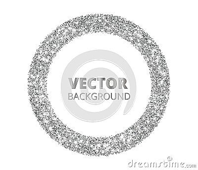 Festive silver sparkle background. Glitter border, circle spotted frame. Vector dust, diamonds on white. Vector Illustration