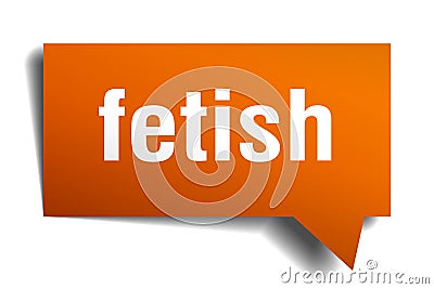 Fetish orange 3d speech bubble Vector Illustration