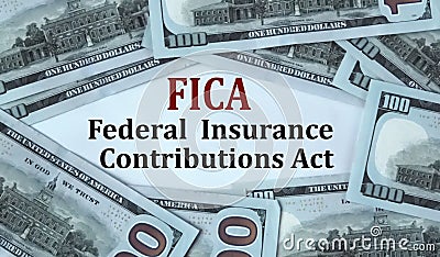 FICA - acronym on the background of cash dollar bills Stock Photo