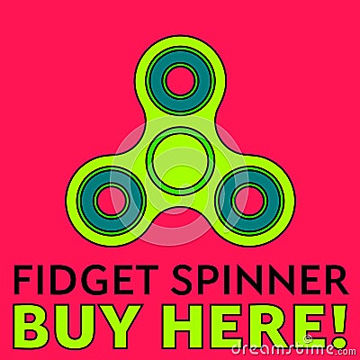 Fidget spinner. Stress relieving toy. Trendy hand spinner. Advertisement. Fidget spinner buy here. Ideal for kiosks, web Vector Illustration