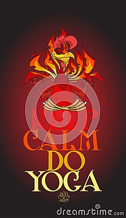 Fiery Rooster in lotus pose. Keep calm and do yoga Vector Illustration