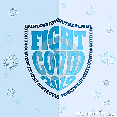 Together Fight Corona Virus Disease COVID-19, protection shield text wrap illustration Vector Illustration