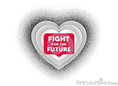 Fight for the future message. Demonstration protest quote. Vector Vector Illustration