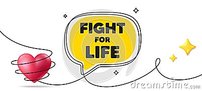 Fight for life message. Demonstration protest quote. Continuous line art banner. Vector Stock Photo