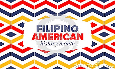 Filipino American History Month. Happy holiday, celebrate in October. Filipinos and United States flag. Vector poster Vector Illustration