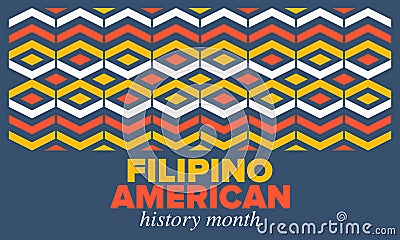 Filipino American History Month. Happy holiday, celebrate in October. Filipinos and United States flag. Vector poster Vector Illustration