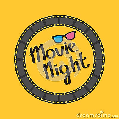 Film strip round circle frame. 3D glasses. Movie night text. Lettering. Yellow background. Flat design. Vector Illustration