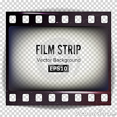 Film Strip Vector. Frame Strip Blank Scratched Isolated On Transparent Background. Vector Illustration