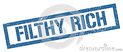 FILTHY RICH blue grungy rectangle stamp Stock Photo