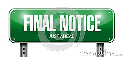 final notice street sign illustration design Cartoon Illustration