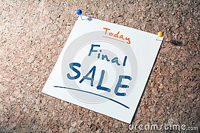 Final SALE Reminder For Today On Paper Pinned On Cork Board Stock Photo