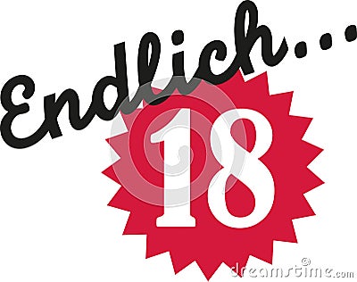 Finally 18 - 18th birthday german Vector Illustration