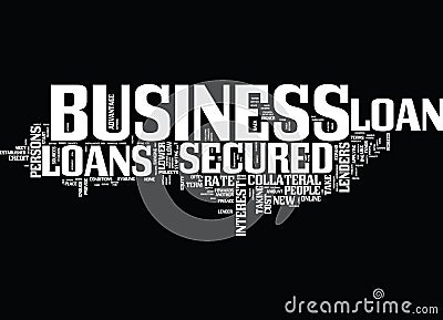 Finance New Project Through Secured Business Loans Text Background Word Cloud Concept Stock Photo