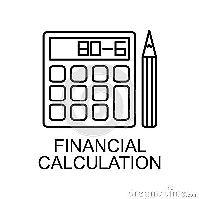 financial calculation outline icon. Element of finance icon for mobile concept and web apps. Thin line financial calculation Stock Photo