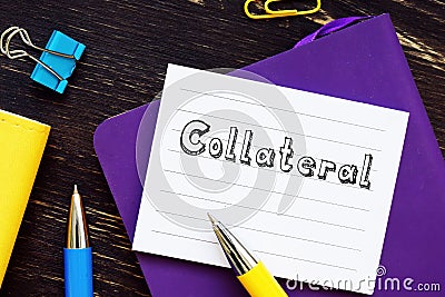 Financial concept about Collateral with sign on the page Stock Photo