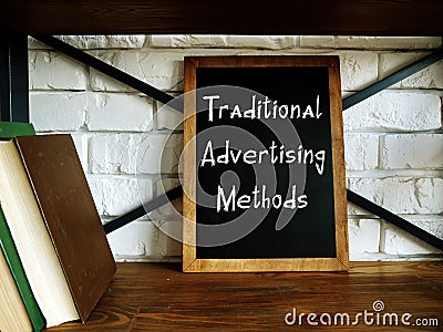 Financial concept about Traditional Advertising Methods with phrase on the sheet Stock Photo