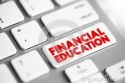 Financial Education - ability to manage personal finance effectively, text concept button on keyboard Stock Photo