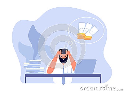 Financial problem. Businessman headache, business trouble and work stress. Frustrated office man need money for pay debt Vector Illustration