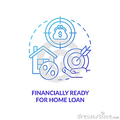 Financially ready for home loan blue gradient concept icon Vector Illustration
