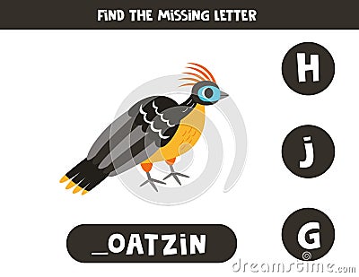 Find missing letter with cartoon hoatzin. Spelling worksheet. Vector Illustration
