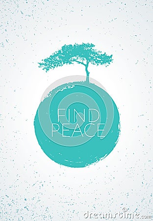 Find Peace. Creative Minimalistic Zen Poster Vector Concept. Pine Tree Silhouette With Grunge Circle Background Vector Illustration