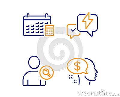 Find user, Calendar and Lightning bolt icons set. Pay sign. Search person, Calculator device, Messenger. Vector Vector Illustration