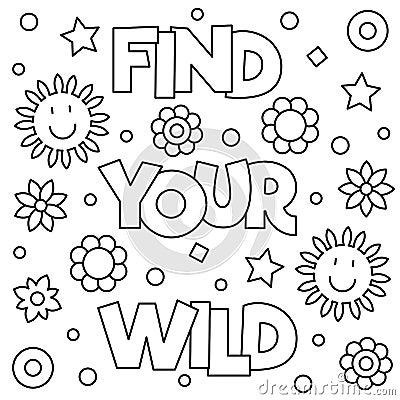 Find your wild. Coloring page. Vector illustration. Vector Illustration