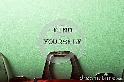 Find yourself phrase Stock Photo