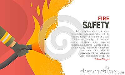 Fire safety vector illustration. Precautions the use of fire background template. A firefighter fights a fire cartoon Vector Illustration