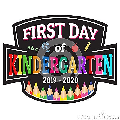 First day of kindergarten label or sticker Vector Illustration