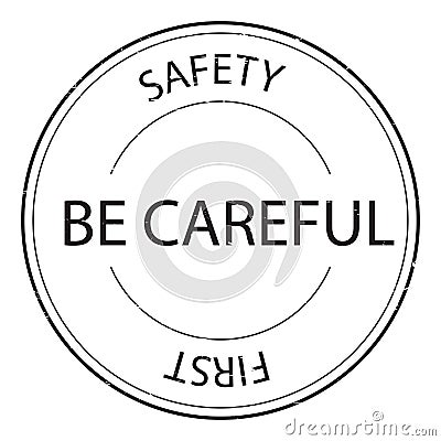 First safety be careful stamp Stock Photo