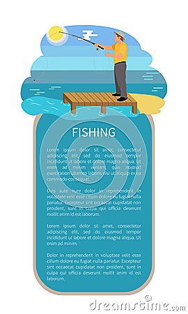 Fisherman with rod fishing from platform vector Vector Illustration