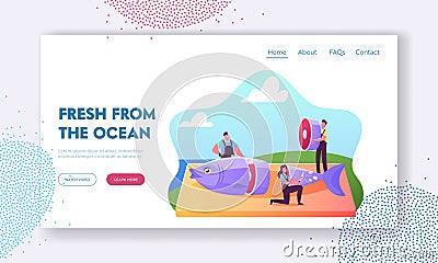 Fishery Industry, Seafood Cooking Landing Page Template. Tiny Fisher Characters Cutting Fresh Raw Fish on Wooden Board Vector Illustration