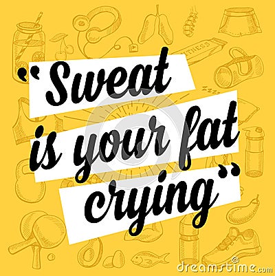 Fitness motivation quote poster. Vector Illustration