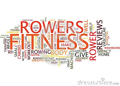 Fitness Rowers Reviews Text Background Word Cloud Concept Vector Illustration