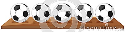 Five soccer balls on wooden board Vector Illustration