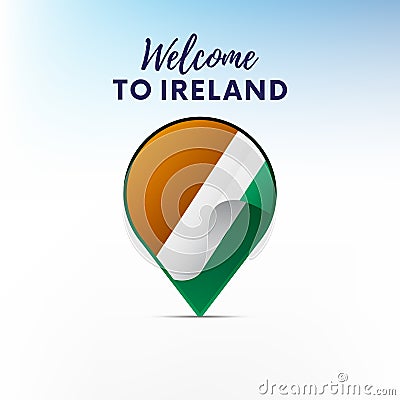 Flag of Ireland in shape of map pointer or marker. Welcome to Ireland. Vector illustration. Stock Photo