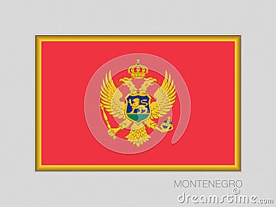 Flag of Montenegro. National Ensign Aspect Ratio 2 to 3 on Gray Vector Illustration